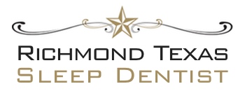 Richmond Texas Sleep Dentist